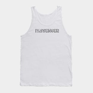 Passenger <//> Typography Design Tank Top